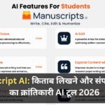 Manuscript AI features for students showing paraphrase, rewrite, AI edit and expand content tools 2026