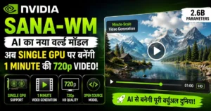 NVIDIA SANA-WM AI world model generating 720p minute-scale video on a single GPU with open-source AI technology