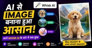 Whisk AI tool से बिना prompt के AI image बनाना सीखें – हिंदी गाइड thumbnail