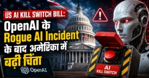 US AI Kill Switch Bill after OpenAI rogue AI incident raises concerns about artificial intelligence safety in America